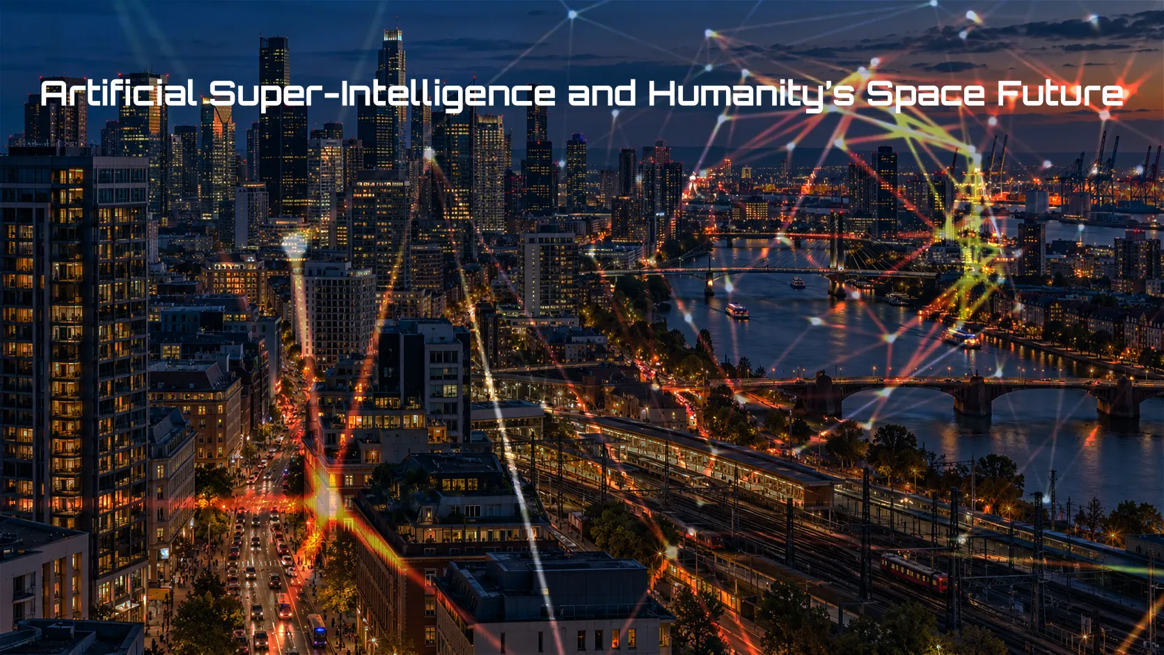 Read more about the article Artificial Super-Intelligence and Humanity’s Space Future